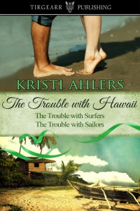 Cover of The Trouble With Hawaii Duet by Kristi Ahlers